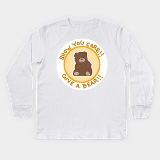 Show you care, give a bear! Golden Kids Long Sleeve T-Shirt